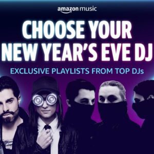 22Escolha seu DJ de véspera de Ano Novo22 Retorna para 2021 apenas no Amazon Music