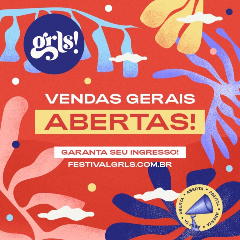 Festival GRLS! começa hoje as vendas gerais para a sua segunda edição 2 Festival GRLS
