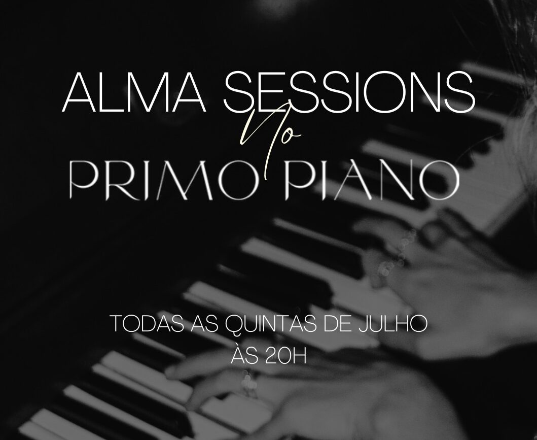 Alma Music apresenta Alma Sessions todas as quintas feiras de julho no Primo Piano Bar e1688567177206 POP CYBER