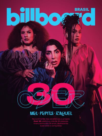 Billboard Brasil lança 'Over 30' e destaca nomes de pessoas trans que são referência em suas áreas de atuação 1 CAPA FINAL POP CYBER