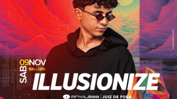 Illusionize retorna ao Privilège Juiz de Fora com 4 sets exclusivos e 16h de festa no dia 9 de novembro