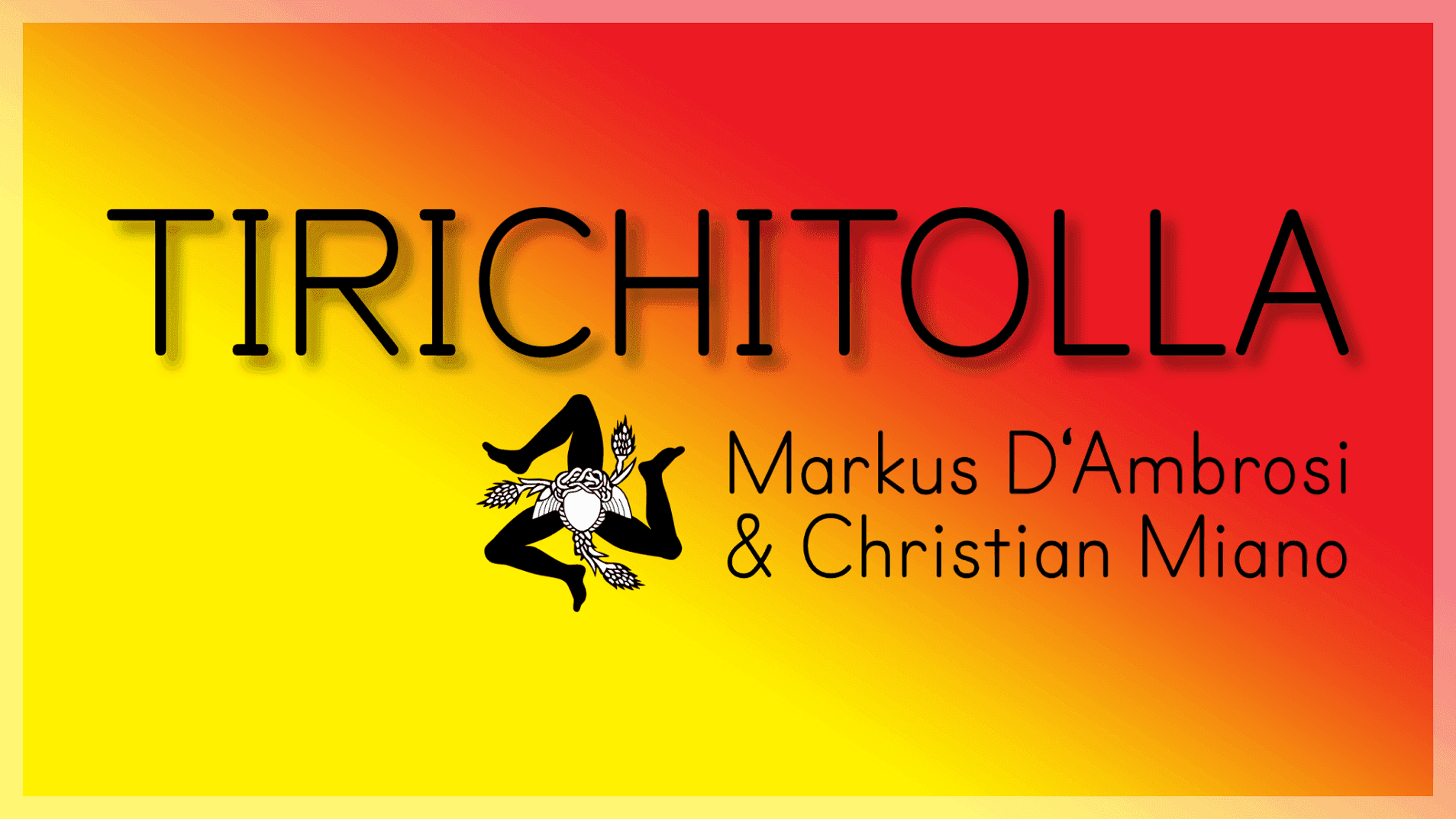 Markus D'Ambrosi e Christian Miano – dois nomes, duas personalidades, dois amigos que compartilham inúmeras experiências inesquecíveis 1 prod_track-files_958797_album_cover_Markus-DAmbrosi-tirichitolla-album_cover