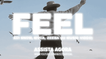 Zeeba inova e lança clipe em Inteligência Artificial, assista “Feel”