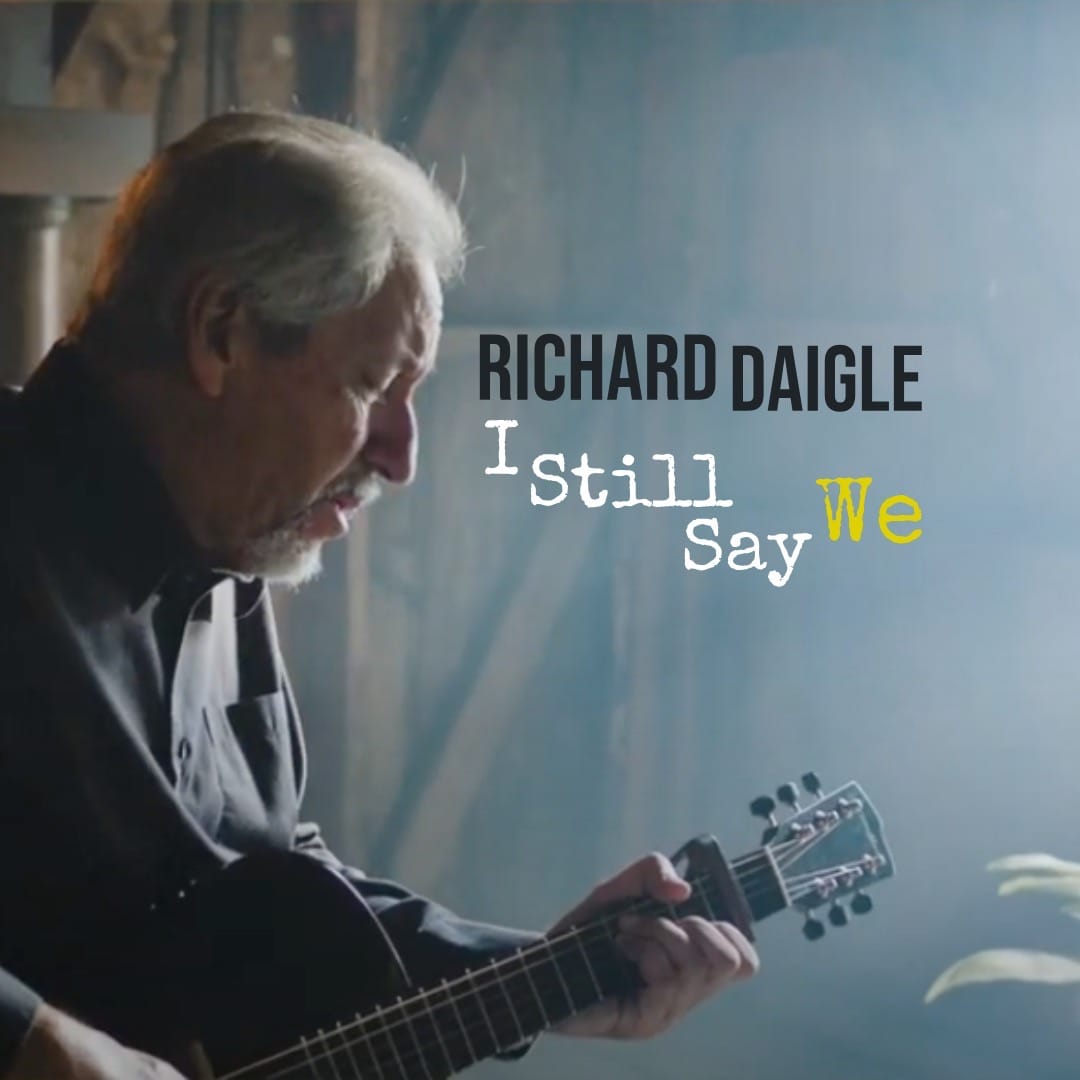 Richard Daigle lança o emocionante novo single “I Still Say We”