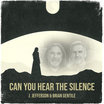 Jefferson & Brian Gentile celebra a natureza, o espírito e a autodescoberta em seu novo single “Can You Hear the Silence” 1 prod_track-files_1444145_album_cover_J-JeffersonBrian-Gentile-can-you-hear-the-silence-album_cover