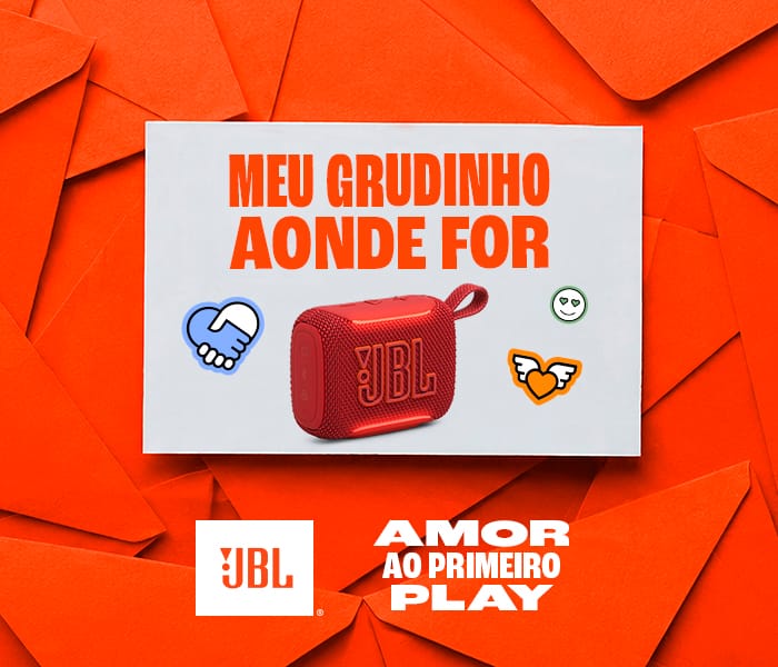 Dia dos Namorados JBL: Meu grudinho aonde for – Amor ao primeiro play 1 BANNER IMPRENSA 700x600